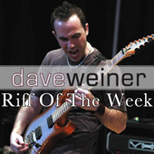Dave Weiner's Riff Of The Week - 