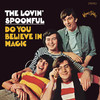 Do You Believe In Magic, The Lovin' Spoonful