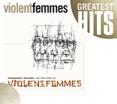 Permanent Record: The Very Best of the Violent Femmes, Violent Femmes