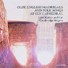 Olde English Madrigals and Folk Songs at Ely Cathedral, John Rutter