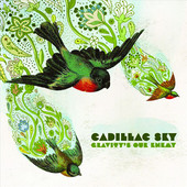 Gravity's Our Enemy, Cadillac Sky