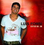 Exitos: 98:06 (Bonus Track Version), Luis Fonsi