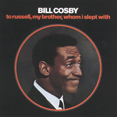 Cover to Bill Cosby's To Russell, My Brother, Whom I Slept With