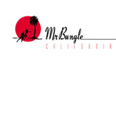 California, Mr. Bungle