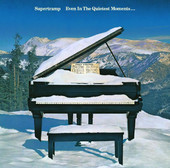 Even in the Quietest Moments (Remastered), Supertramp