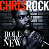 Roll with the New, Chris Rock