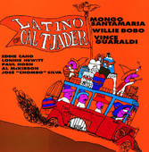 Latino! (Remastered) by Cal Tjader, Mongo Santamaria & Willie Bobo - iTunes Album Download