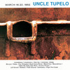 March 16-20, 1992, Uncle Tupelo