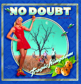 Tragic Kingdom, No Doubt