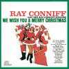 We Wish You a Merry Christmas, Ray Conniff