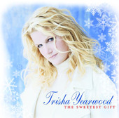 The Sweetest Gift, Trisha Yearwood