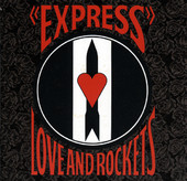 Express (Remastered), Love and Rockets