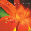 Hymns In the Garden, Kirk Whalum