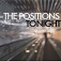 The Positions - Tonight