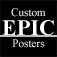 Icon Custom EPIC Posters