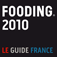 FOODING 2010 : Le Guide Restaurants France