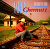 Too Cold at Home, Mark Chesnutt