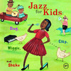Jazz for Kids - Sing, Clap, Wiggle and Shake