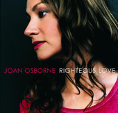 Righteous Love, Joan Osborne