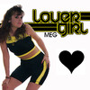 Lover Girl, Meg