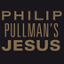 Philip Pullman's Jesus