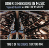 Time Is of the Essence: Is Beyond Time, Matthew Shipp
