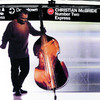 Number Two Express, Christian McBride