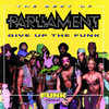 The Best of Parliament - Give Up the Funk, Parliament