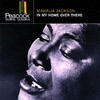 In My Home Over There, Mahalia Jackson