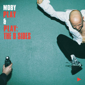 Play & Play: B Sides, Moby