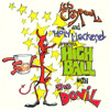 Highball with the Devil, Les Claypool and The Holy Mackerel