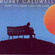 What You Won't Do for Love - Bobby Caldwell