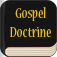Gospel Doctrine: Selections from the Sermons and Writings of Joseph F. Smith - LDS Doctrinal Classics Collection