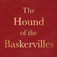The Hound of the Baskervilles by Arthur Conan Doyle; ebook