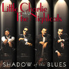 Shadow of the Blues, Little Charlie & The Nightcats