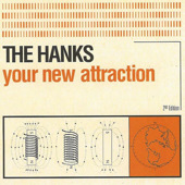 Your New Attraction, The Hanks