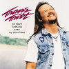 No More Looking over My Shoulder, Travis Tritt