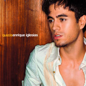 Quizás (Limited Edition), Enrique Iglesias