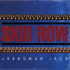 Subhuman Race, Skid Row