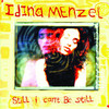 Still I Can't Be Still, Idina Menzel
