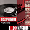 Rock Masters: Rick Springfield, Vol. 2 - EP, Rick Springfield
