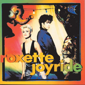Joyride, Roxette