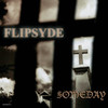 Someday - Single, Flipsyde