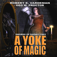 Legends: Swords of Raemllyn #2 – A Yoke of Magic