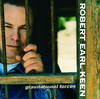 Gravitational Forces, Robert Earl Keen