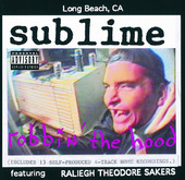 Robbin' the Hood, Sublime