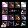 Double or Nothing, Erick Sermon