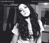 Are You Happy Now? - Single, Michelle Branch