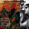 Our Time in Eden, 10,000 Maniacs