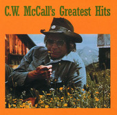 C.W. McCall's Greatest Hits